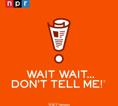 The show graphic for “Wait Wait... Don’t Tell Me!” which features white text on an orange background with a cartoon style newspaper cleverly shaped like an exclamation point in the middle, above the show title. The NPR logo is in the top left.